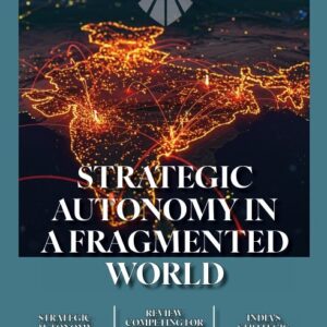 STRATEGIC AUTONOMY IN A FRAGMENTED WORLD